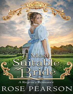 A Most Suitable Bride: A Regency Romance - Rose Pearson [Pearson, Rose]